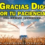 Enrique-Gracias-Dios-por-tu-paciencia
